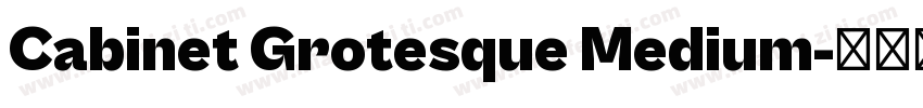 Cabinet Grotesque Medium字体转换